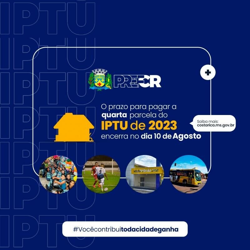 Imagem de compartilhamento para o artigo Prazo para pagamento da 4ª parcela do IPTU 2023 em Costa Rica termina hoje; SAIBA ONDE PAGAR da MS Todo dia